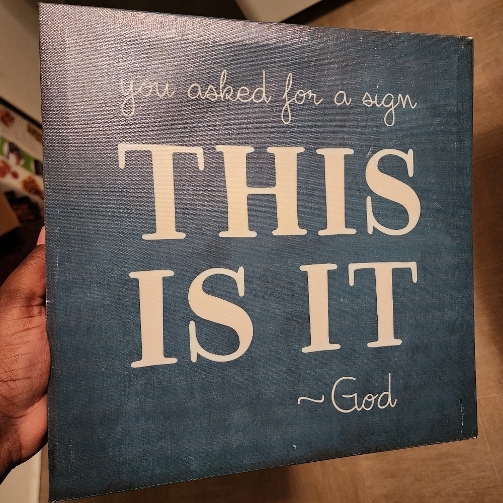 Spiritual Framed Canvas Art "You Asked For A Sign This Is It~God"